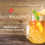 Villa Milagro – Peachy Sangria Event – 8-5-23