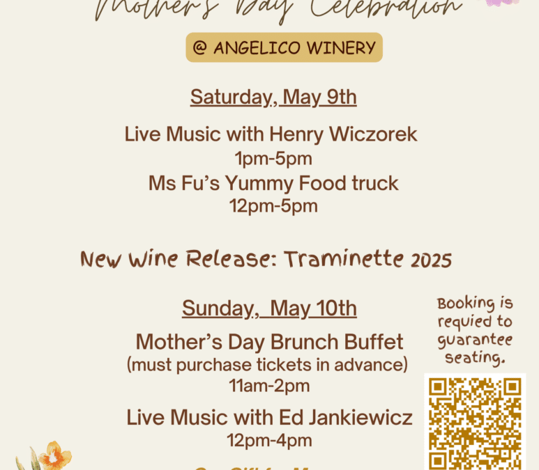 Mother’s Day Weekend at Angelico Winery!